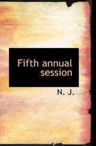 Fifth Annual Session