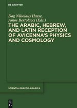 The Arabic, Hebrew, and Latin Reception of Avicenna's Physics and Cosmology