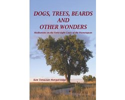 Dogs, Trees, Beards and Other Wonders