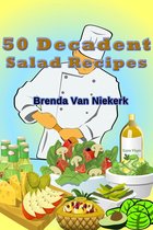 50 Decadent Recipes 15 - 50 Decadent Salad Recipes