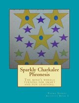 Sparkly Charkalee Phronesis