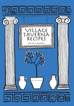 James Newton Cookbooks - Greek Cookbook: Village Taverna Recipes