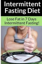 Intermittent Fasting Diet - Chris Smith: The Best Guide To