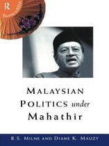 Malaysian Politics Under Mahathir