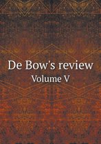 De Bow's review Volume V