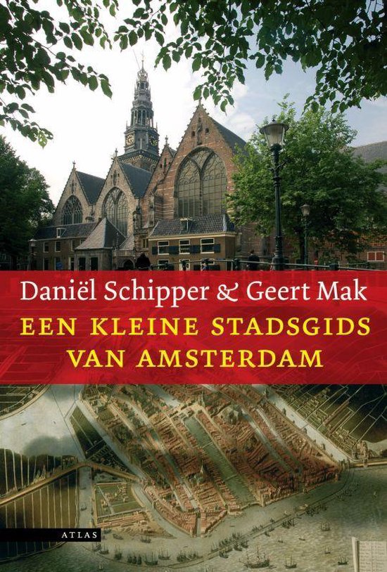 Cover van het boek 'Een kleine stadsgids van Amsterdam' van Geert Mak en D. Schipper