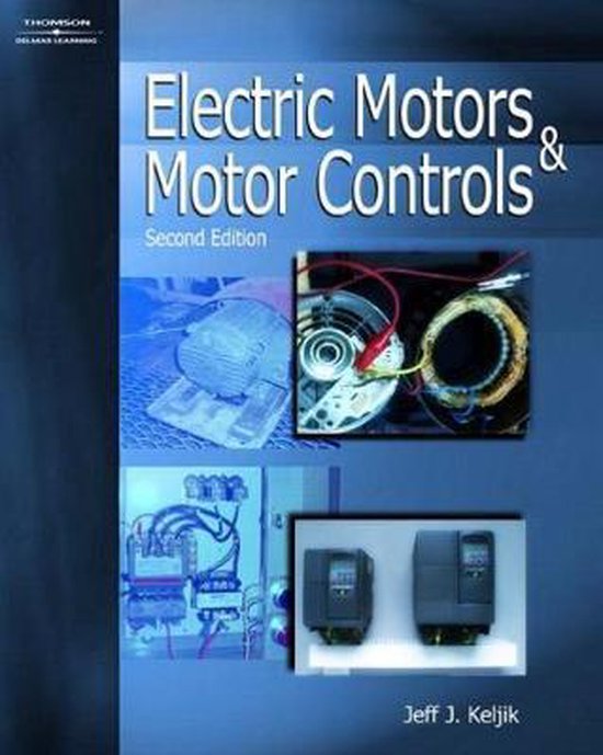Electric Motors & Motor Controls 9781401898410 Jeff Keljik Boeken