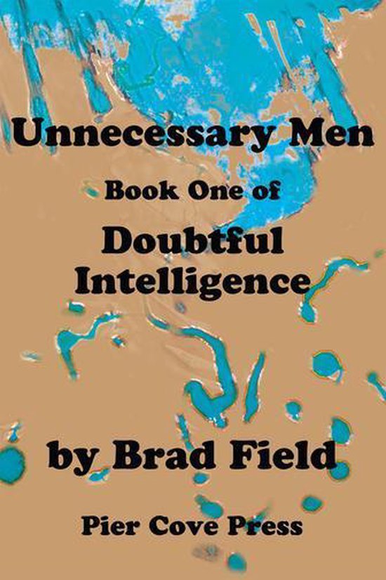 Unnecessary Men/Book One Of/Doubtful Intelligence - cover