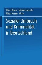 Sozialer Umbruch Und Kriminalitat in Deutschland