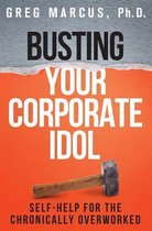 Busting Your Corporate Idol