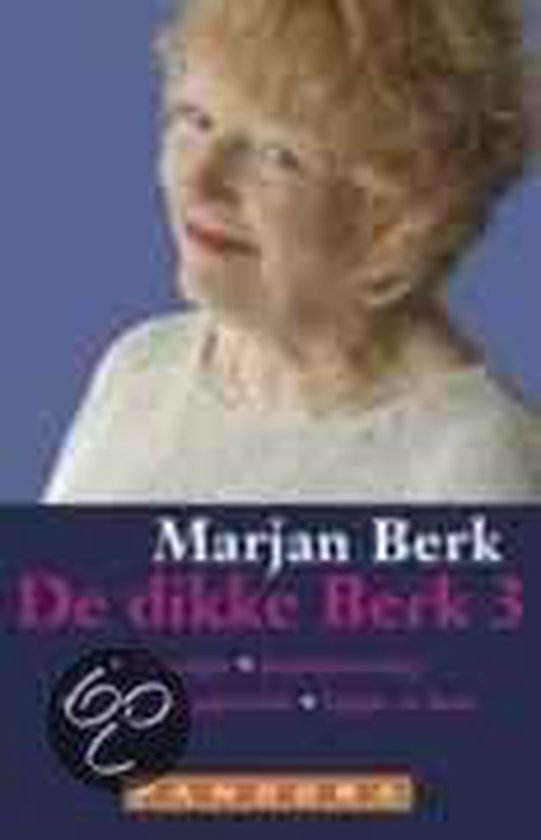 De Dikke Berk - Marjan Berk | Respetofundacion.org