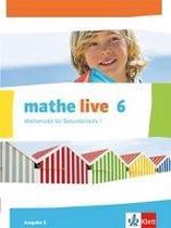 Mathe live. Schülerbuch 6. Schuljahr. Ausgabe S