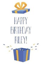 Happy Birthday Riley
