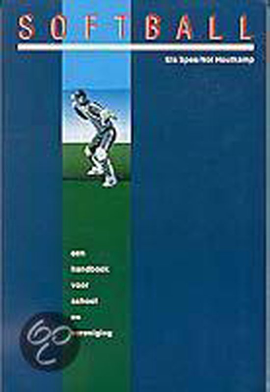 Cover van het boek 'Softball / druk 1' van Els Spee en Nol Houtkamp