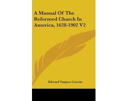 A MANUAL OF THE REFORMED CHURCH IN AMERI