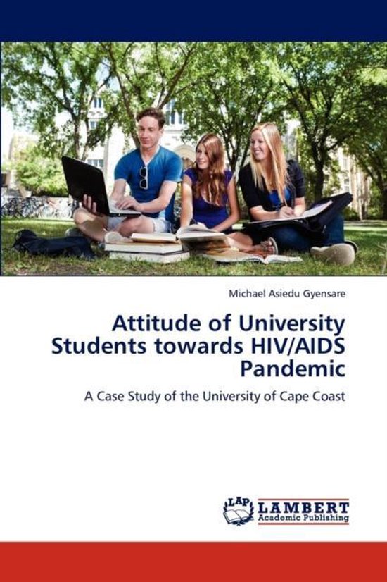 Attitude of University Students towards HIV/AIDS Pandemic