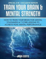 Train Your Brain & Mental Strength