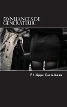 50 Nuances De Générateur