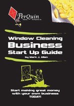 Window Cleaning Business Start-Up Guide