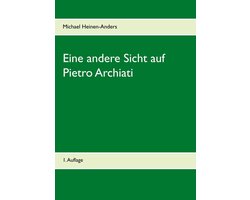 Eine andere Sicht auf Pietro Archiati