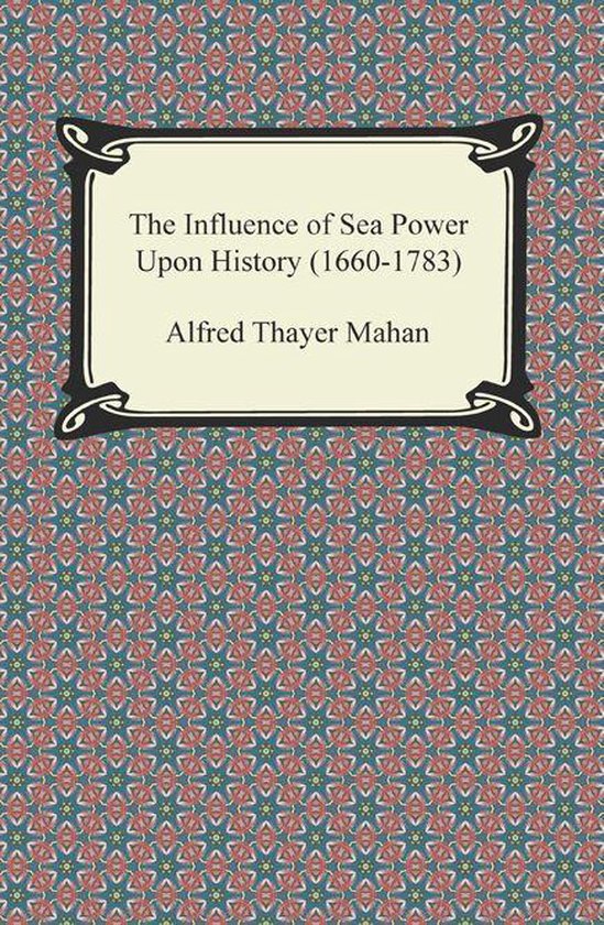 The Influence of Sea Power Upon History (1660-1783) - cover