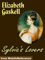 Sylvia's Lovers (Mobi Classics)