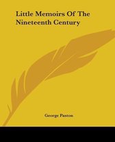 Little Memoirs Of The Nineteenth Century