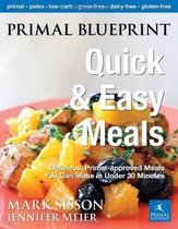 Primal Blueprint Quick & Easy Meals