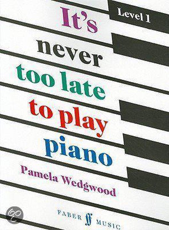 Livre 'It's never too late to play piano' Niveau 1, par Pamela Wedgwood. Touches de piano en arrière-plan.