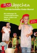 Rotkäppchen - ein märchenhaftes Kinder-Musical