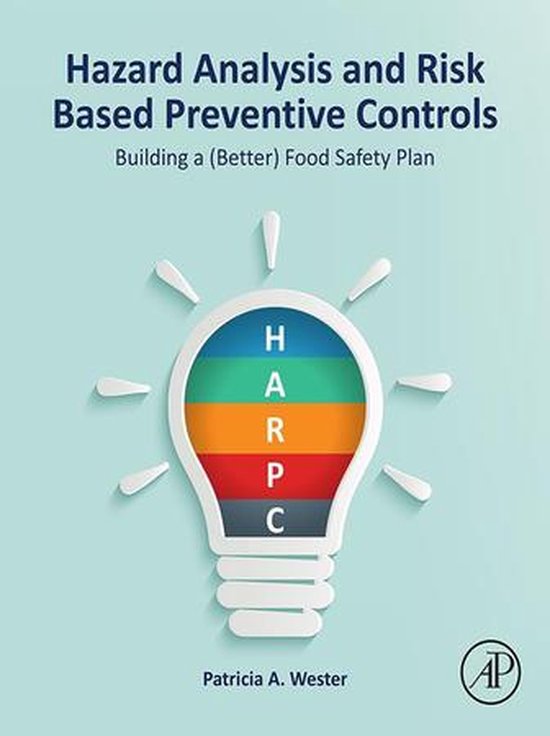 Hazard Analysis and Risk Based Preventive Controls (ebook), Patricia