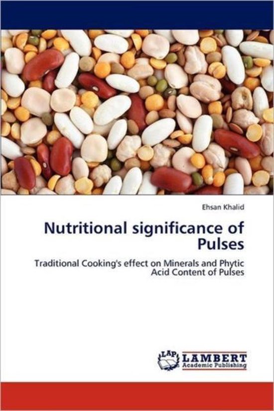 Nutritional Significance of Pulses, Ehsan Khalid 9783659235016