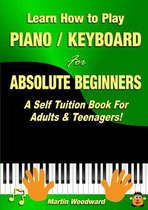 Learn How to Play Piano / Keyboard for Absolute Beginners