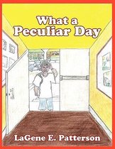 What A Peculiar Day