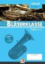 Leitfaden Bläserklasse. Schülerheft Klasse 5 - Tuba