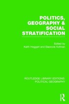 Politics, Geography & Social Stratification