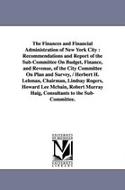 The Finances and Financial Administration of New York City