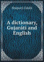 A dictionary, Gujarati and English