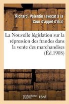 La Nouvelle Législation Sur La Répression Des Fraudes Dans La Vente Des Marchandises