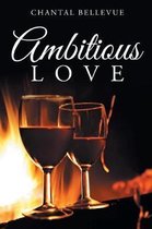 Ambitious Love