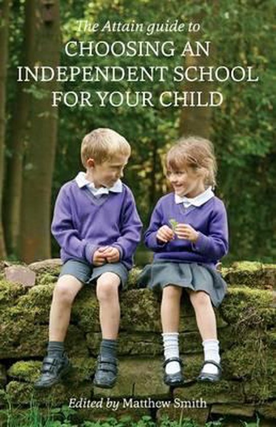 The Attain Guide to Choosing an Independent School for Your  ... - cover