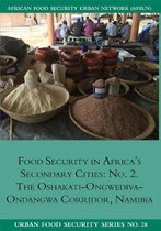 Food Security in Africa's Secondary Cities: No. 2.