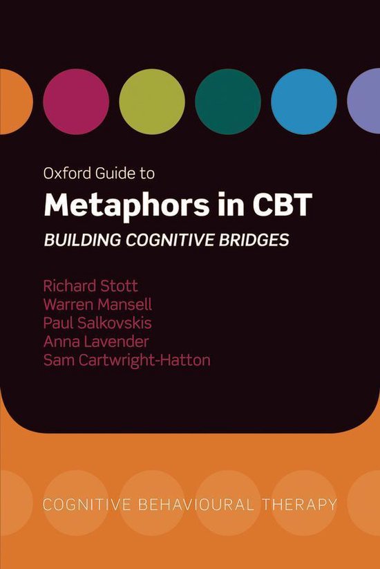 Oxford Guides to Cognitive Behavioural Therapy Oxford Guide to