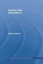 Routledge Studies in the European Economy- Russian Path Dependence