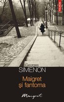 Seria Maigret - Maigret și fantoma