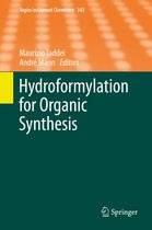 Topics in Current Chemistry 342 - Hydroformylation for Organic Synthesis