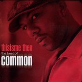 Thisisme: Best Of Common