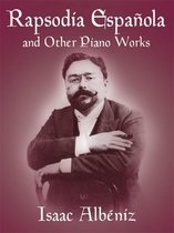 Suite Espanola and Other Piano Works