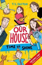 Our House - Our House 2: Time to Shine