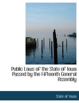 Public Laws of the State of Iowa Passed by the Fifteenth General Assembly
